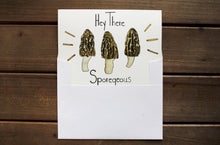 Load image into Gallery viewer, Hey There, Sporegeous! Morel Mushroom Card