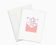 Load image into Gallery viewer, You Are Capable of Amazing Things. Encouragement, Positivity, Support. Card for Friend.