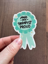 Load image into Gallery viewer, Made My Therapist Proud Sticker
