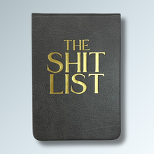 Load image into Gallery viewer, The Shit List - Leatherette Pocket Journal
