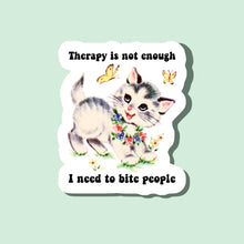 Load image into Gallery viewer, Therapy Is Not Enough Sticker
